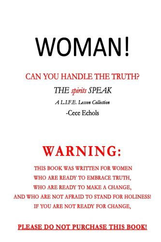 Cover for Lacelia Echols · Woman, Can You Handle the Truth? (The Spirits Speak) (Paperback Bog) (2014)