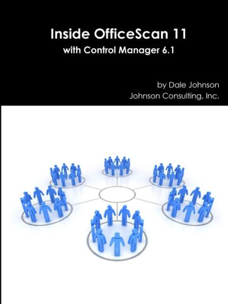 Cover for Dale Johnson · Inside Officescan 11 with Control Manager 6.1 (Paperback Book) (2014)