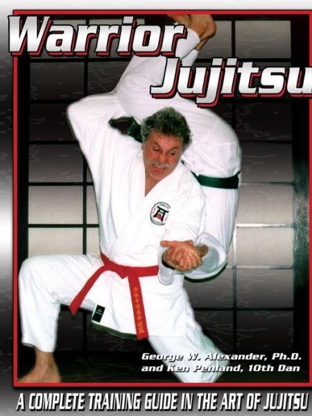 Cover for George Alexander · Warrior Jujitsu (Paperback Book) (2014)