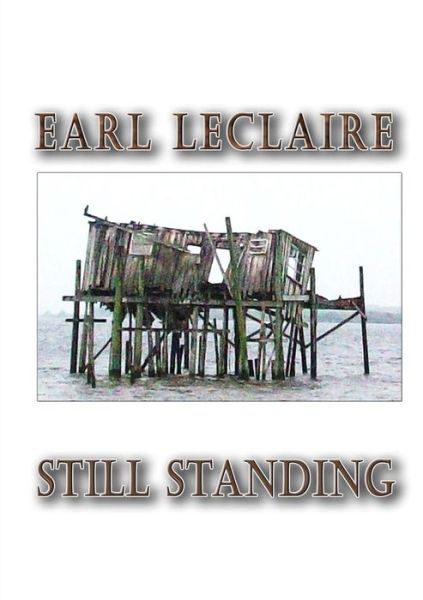 Cover for Earl Leclaire · Still Standing (Paperback Book) (2015)