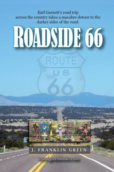 Roadside 66 - John Green - Bücher - Lulu.com - 9781387115020 - 21. Juli 2017