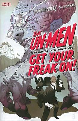 Cover for John Whalen · Un-Men Vol. 1 Get Your Freak On (Paperback Book) (2008)