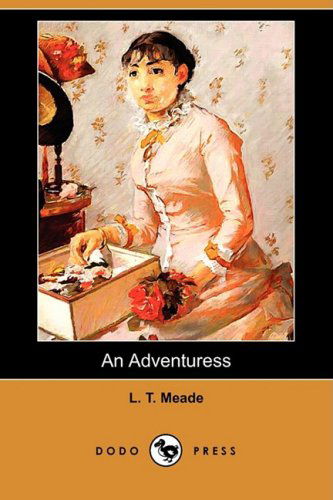 Cover for L. T. Meade · An Adventuress (Dodo Press) (Paperback Book) (2009)