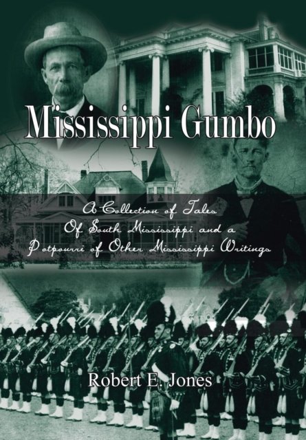 Cover for Robert E. Jones · Mississippi Gumbo (Hardcover Book) (2003)
