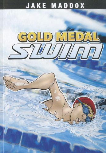 Cover for Jake Maddox · Gold Medal Swim (Jake Maddox Sports Stories) (Paperback Book) (2012)