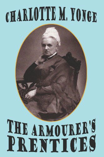 Cover for Charlotte M. Yonge · The Armourer's Prentices (Paperback Book) (2025)