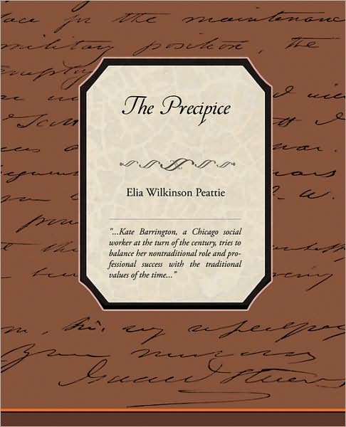 Cover for Elia Wilkinson Peattie · The Precipice (Paperback Book) (2009)