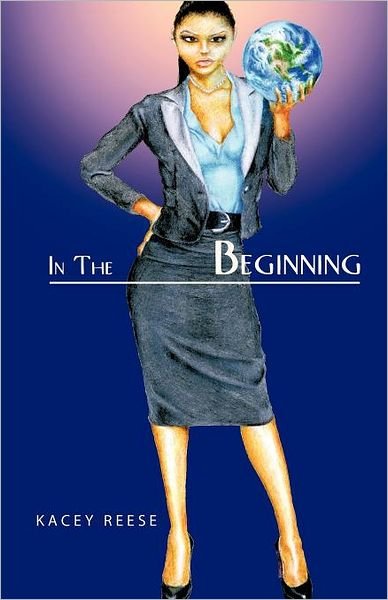 Cover for Kacey Reese · In the Beginning (Pocketbok) (2011)
