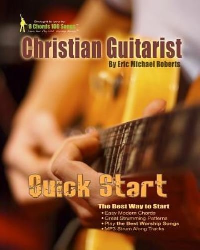 Cover for Eric Michael Roberts · Christian Guitarist Quick Start (Pocketbok) (2010)
