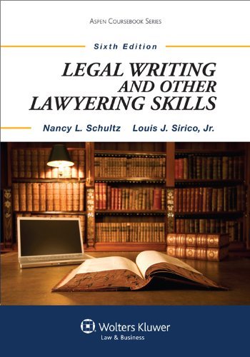 Legal Writing & Other Lawyering Skills, Sixth Edition (Aspen Coursebook) - Louis Sirico - Książki - Wolters Kluwer Law & Business - 9781454831020 - 4 marca 2014