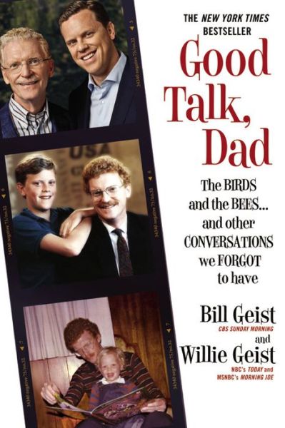 Cover for Bill Geist · Good Talk, Dad: The Birds and the Bees...and Other Conversations We Forgot to Have (Hardcover Book) [Lrg edition] (2014)