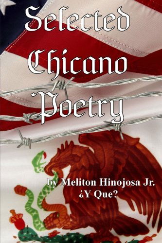 Cover for Meliton Hinojosa Jr. · Selected Chicano Poetry: ¿y Què? (Paperback Book) [Bilingual edition] (2011)