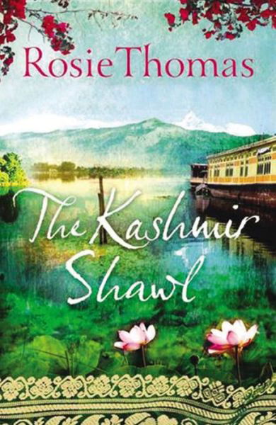 Cover for Rosie Thomas · The kashmir shawl (Bok) (2013)