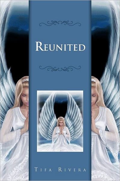 Cover for Tifa Rivera · Reunited (Paperback Bog) (2012)