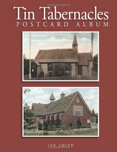 Tin Tabernacles Postcard Album - Ian Smith - Kirjat - lulu.com - 9781471009020 - tiistai 20. joulukuuta 2011