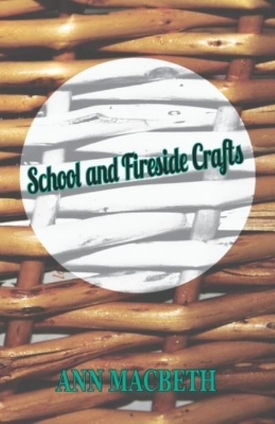 Cover for Ann Macbeth · School and Fireside Crafts (Paperback Bog) (2016)
