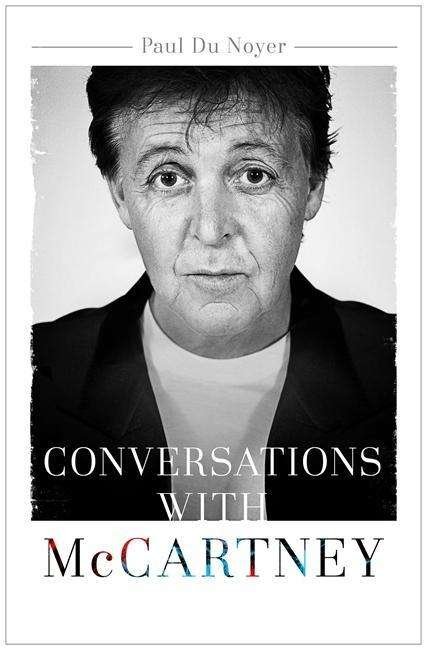 Cover for Paul Du Noyer · Conversations with McCartney (Book) (2015)