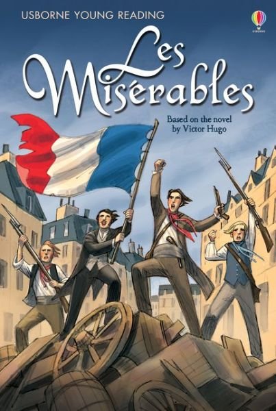 Cover for Mary Sebag-Montefiore · Les Miserables - Young Reading Series 3 (Innbunden bok) (2018)