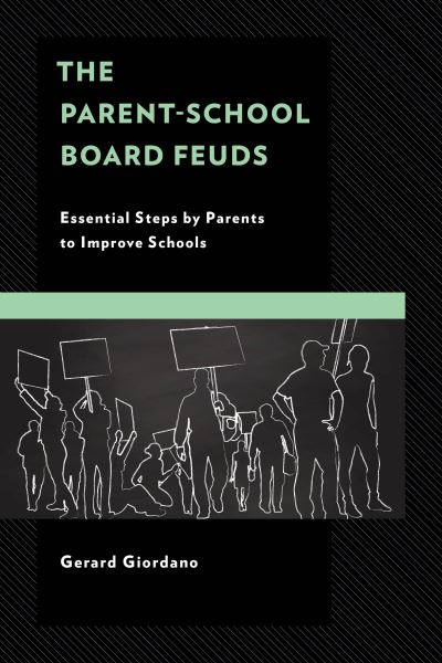 Cover for Gerard Giordano · The Parent-School Board Feuds: Essential Steps by Parents to Improve Schools (Hardcover Book) (2024)