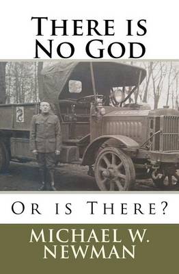 Cover for Michael W. Newman · There is No God, or is There? (Paperback Bog) (2012)