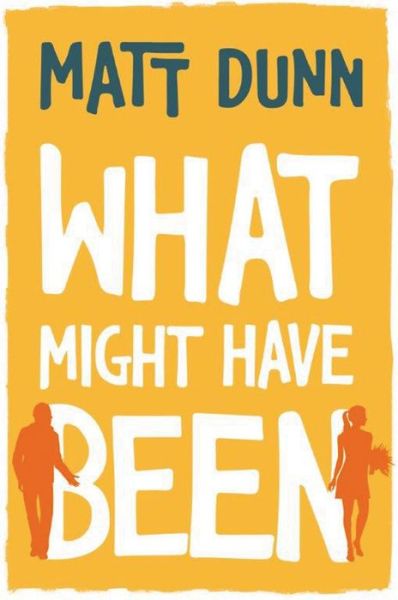 Cover for Matt Dunn · What Might Have Been (Paperback Book) (2014)