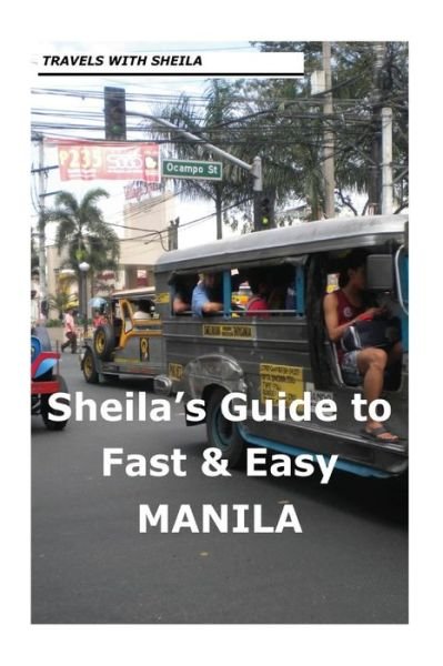 Cover for Sheila Simkin · Sheila's Guide to Fast &amp; Easy Manila (Sheila's Guides) (Pocketbok) (2012)