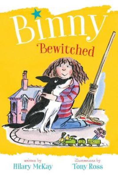 Cover for Hilary McKay · Binny bewitched (Book) [First U.S. edition. edition] (2017)