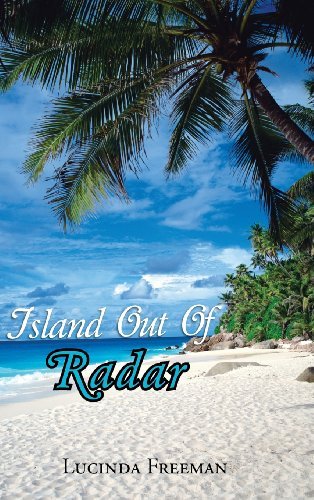 Cover for Lucinda Freeman · Island out of Radar (Hardcover bog) (2013)