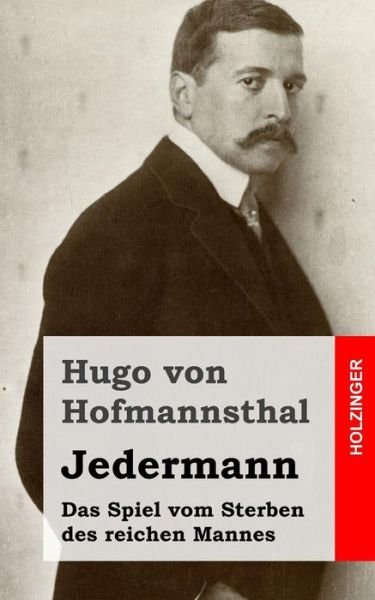 Cover for Hugo Von Hofmannsthal · Jedermann: Das Spiel Vom Sterben Des Reichen Mannes (Paperback Bog) (2013)