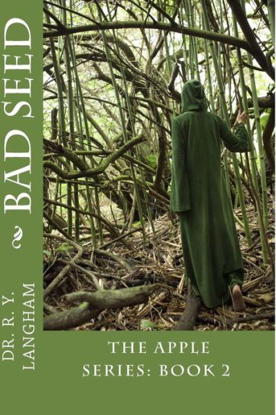 Bad Seed - R Y Langham - Książki - Createspace - 9781482733020 - 13 czerwca 2013