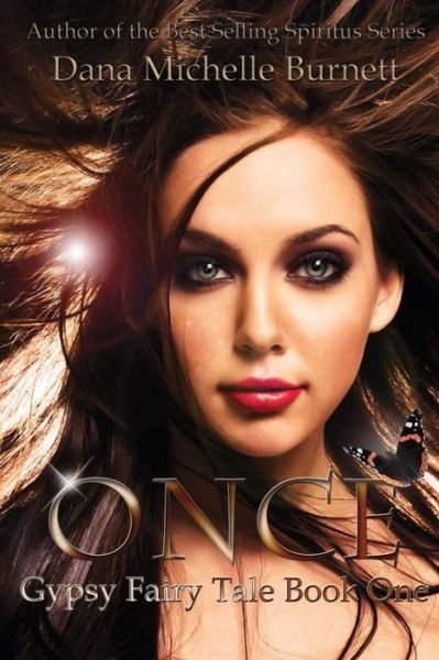 Cover for Dana Michelle Burnett · Once: Gypsy Fairy Tale, Book One (Paperback Book) (2013)