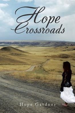 Cover for Hope Gardner · Hope Crossroads (Paperback Book) (2016)