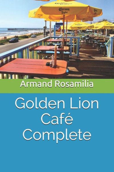 Cover for Armand Rosamilia · Golden Lion Cafe Complete (Paperback Book) (2013)