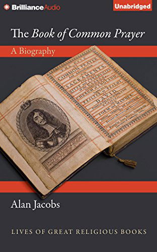 Cover for Alan Jacobs · The Book of Common Prayer: a Biography (Audiobook (CD)) [Unabridged edition] (2014)