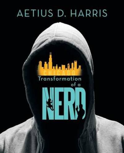 Cover for Aetius D Harris · Transformation of a Nerd (Paperback Book) (2014)