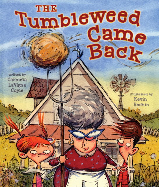 Cover for Carmela LaVigna Coyle · The Tumbleweed Came Back (Gebundenes Buch) [Enhanced edition] (2025)