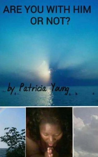 Cover for Patricia Young · Are You with Him or Not? (Paperback Book) (2014)