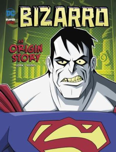 Cover for Ivan Cohen · Bizarro An Origin Story (Pocketbok) (2019)