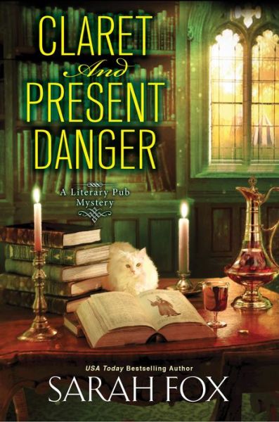 Cover for Sarah Fox · Claret and Present Danger - A Literary Pub Mystery (Hardcover Book) (2021)