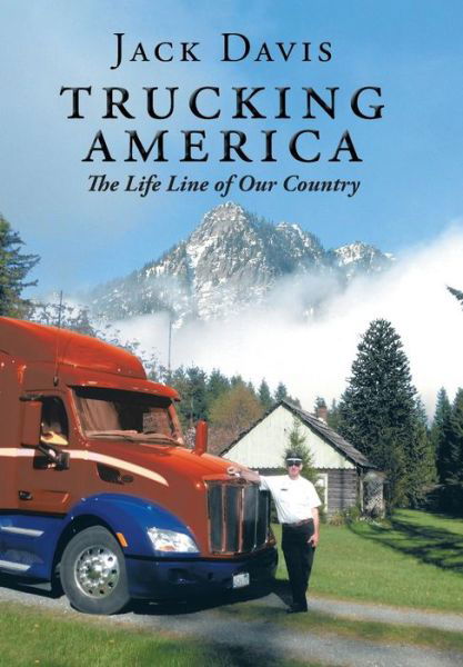 Cover for Jack Davis · Trucking America: the Life Line of Our Country (Hardcover bog) (2015)