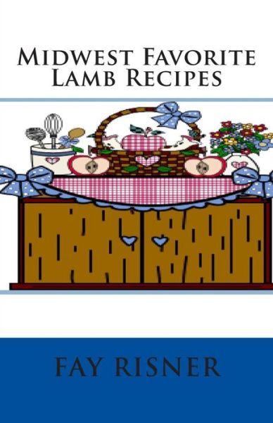 Cover for Fay Risner · Midwest Favorite Lamb Recipes (Paperback Book) (2014)