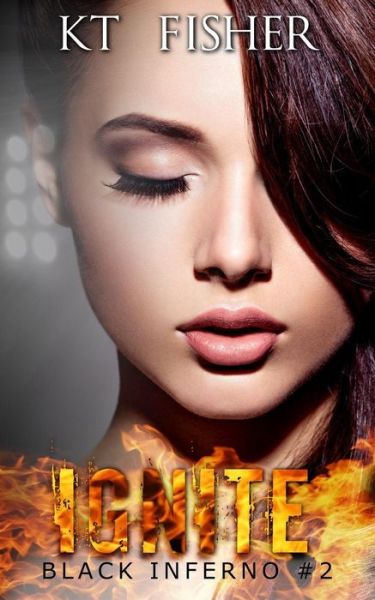 Cover for K T Fisher · Ignite (Pocketbok) (2014)