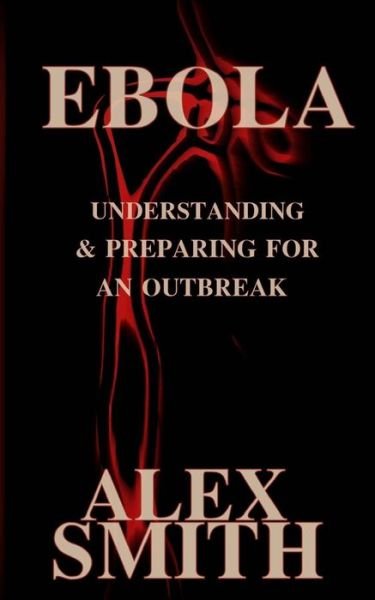 Cover for Alex Smith · Ebola (Paperback Bog) (2014)