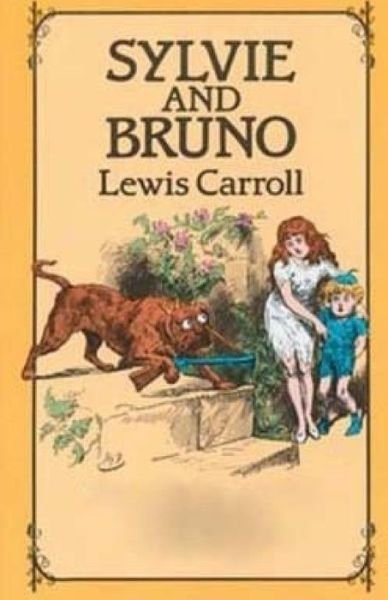 Sylvie and Bruno - Lewis Carroll - Libros - Createspace - 9781508761020 - 6 de marzo de 2015