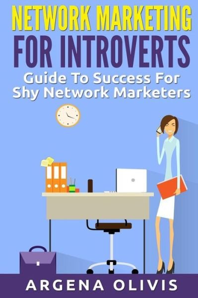 Cover for Argena Olivis · Network Marketing For Introverts (Pocketbok) (2015)