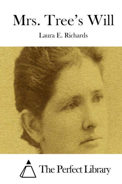 Cover for Laura E Richards · Mrs. Tree's Will (Paperback Bog) (2015)