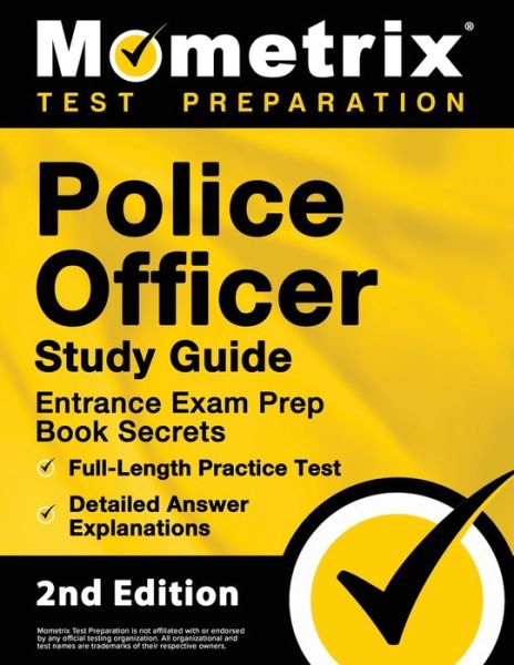 Cover for Matthew Bowling · Police Officer Exam Study Guide - Police Entrance Prep Book Secrets, Full-Length Practice Test, Detailed Answer Explanations (Paperback Book) (2021)