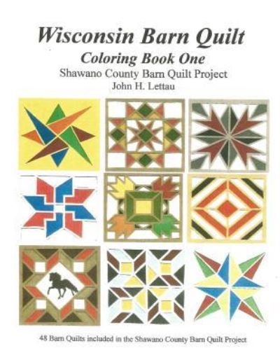 Cover for Lettau · Wisconsin Barn Quilts Coloring Book One (Paperback Book) (2016)