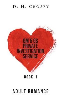 Cover for D H Crosby · GM &amp; GS Private Investigation Service (Pocketbok) (2016)