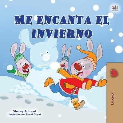 I Love Winter (Spanish Children's Book) - Shelley Admont - Książki - KidKiddos Books Ltd. - 9781525939020 - 19 października 2020